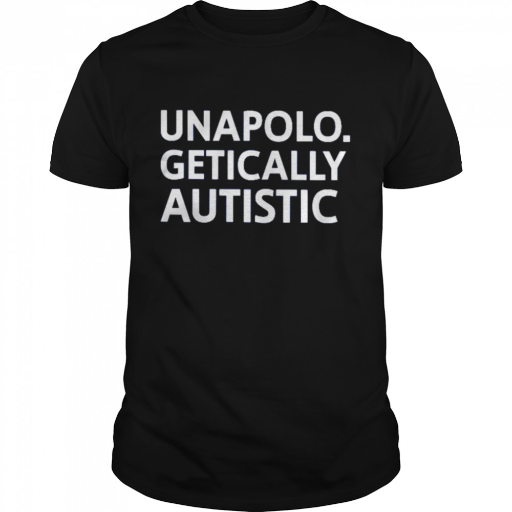 Unapolo getically autistic shirt Classic Men's T-shirt