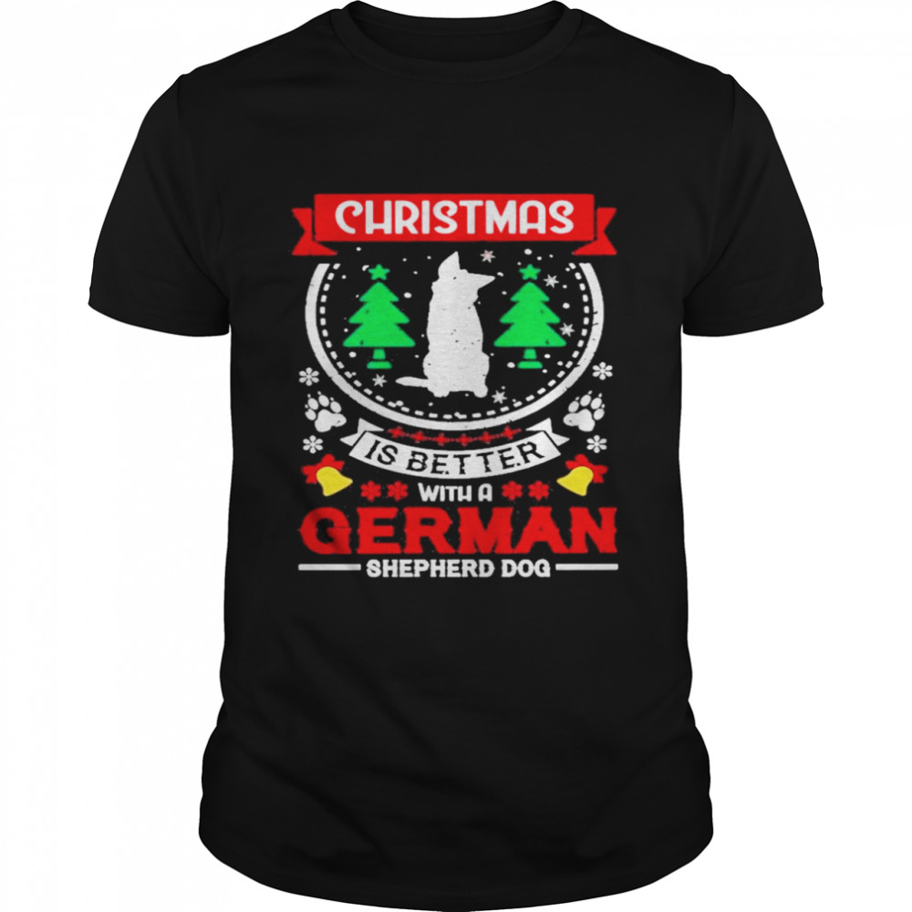 Christmas is better with a German shepherd dog Christmas 2021 TShirt