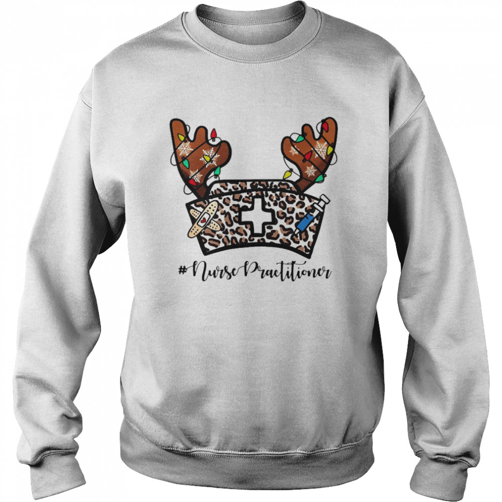 Christmas Reindeer Nurse Hat Nurse Practitioner Sweater  Unisex Sweatshirt