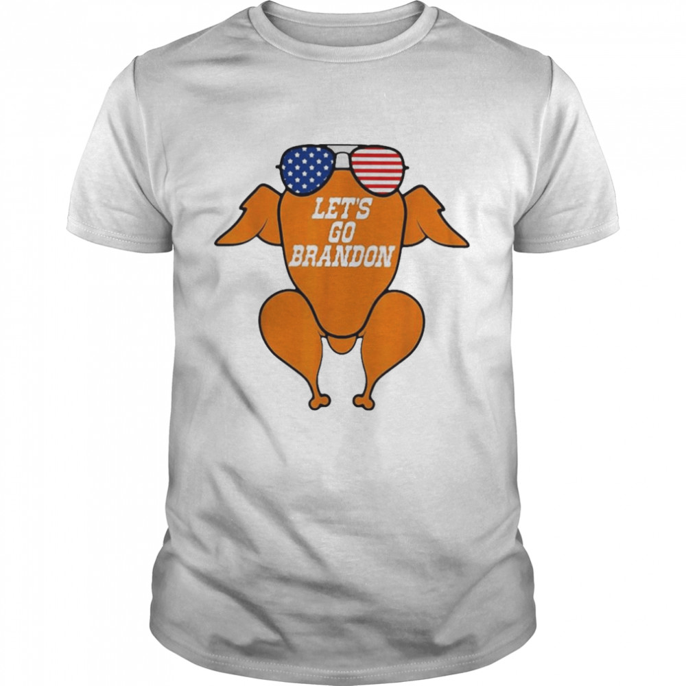 Turkeye American Sunglasses Let’s Go Brandon Thanksgiving Shirt