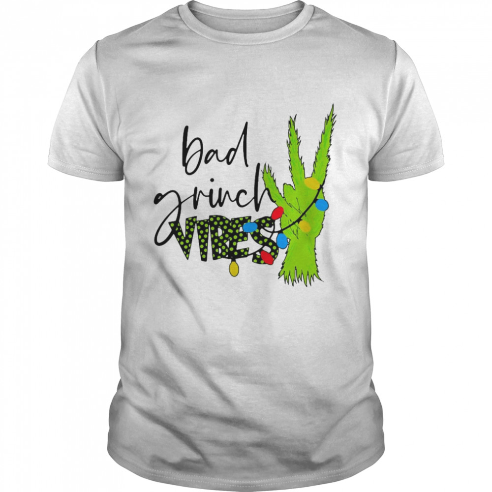 Bad Grinch Vibes Christmas Sweater Shirt