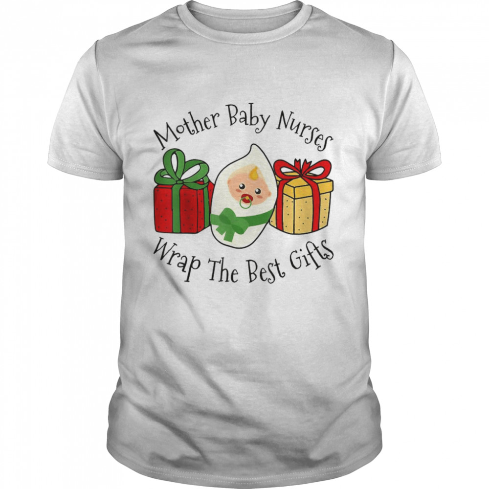 Christmas Mother Baby Nurses Wrap The Best Shirt