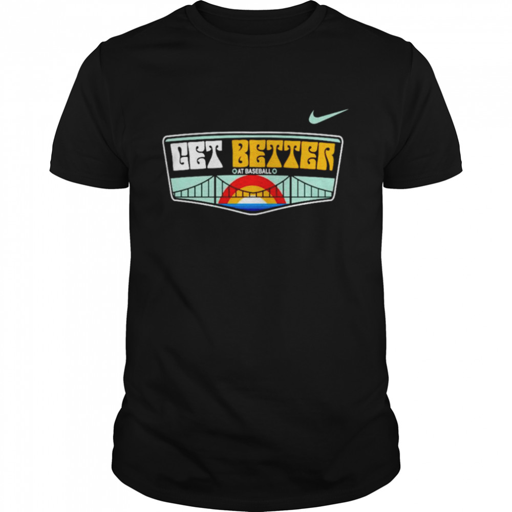 Get better at baseball shirt