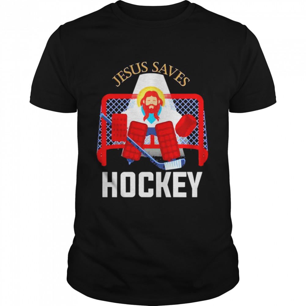 Hockey boy stuff or Jesus Saves Hockey Shirt
