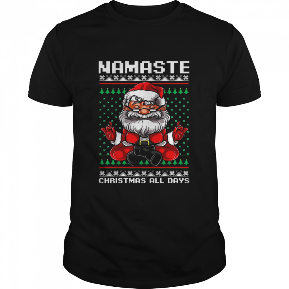 Mamaste christmas all days shirt