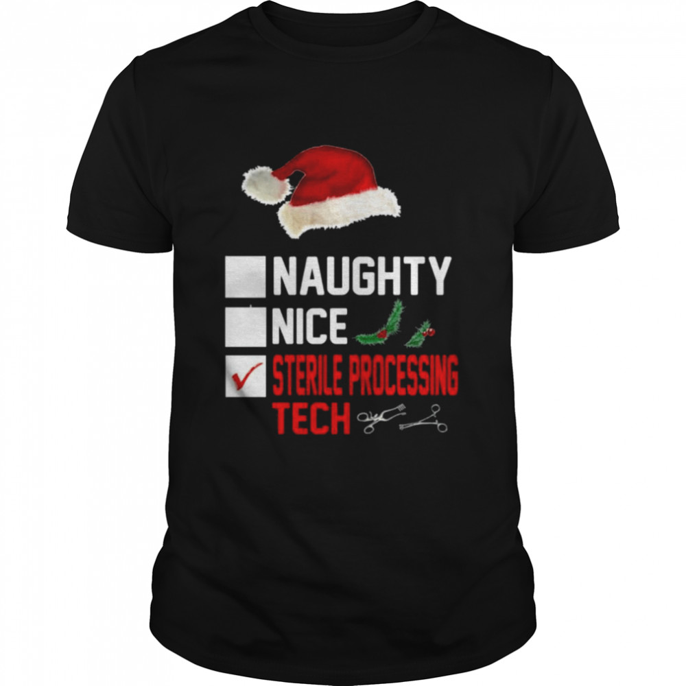 Naughty nice sterile processing tech shirt