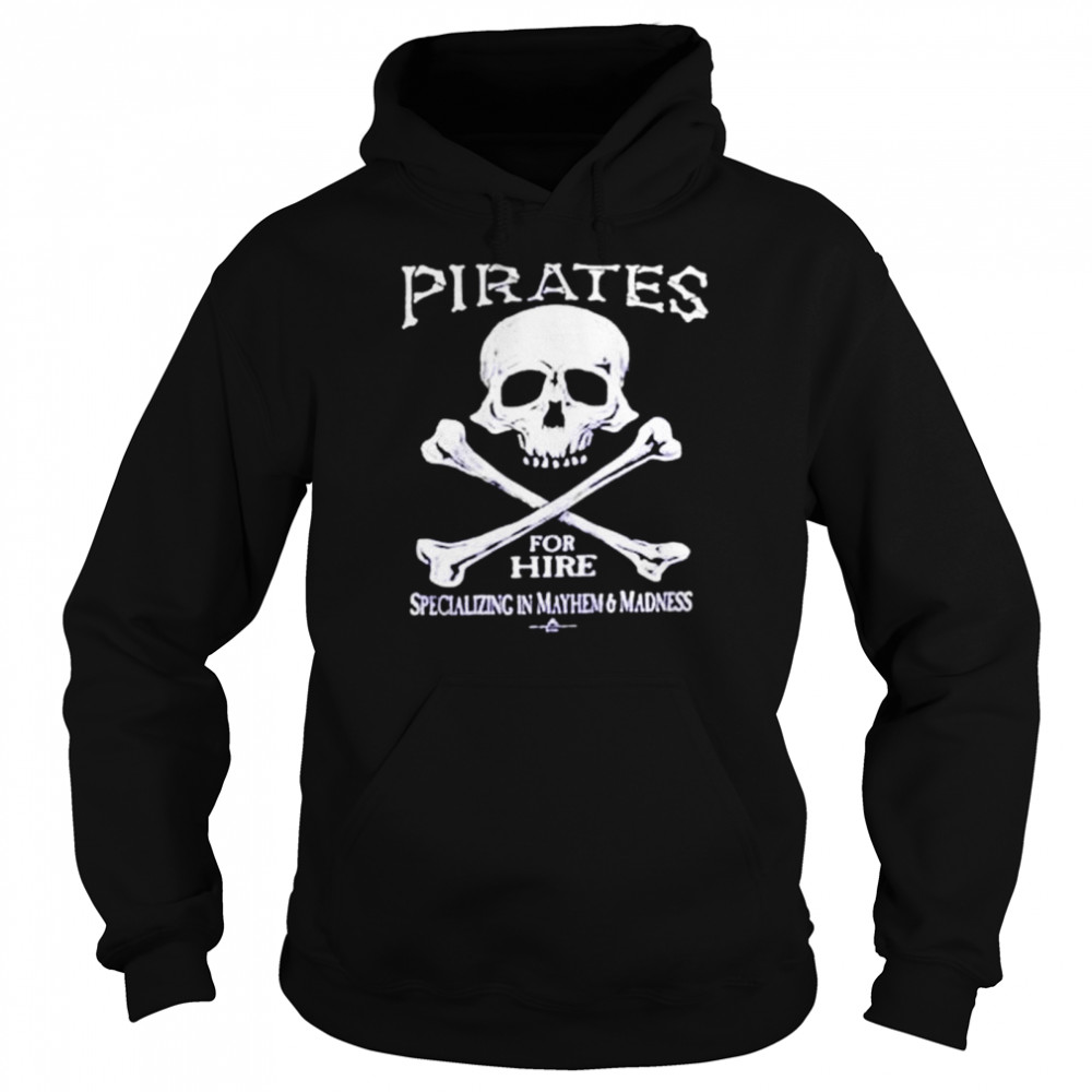 pirates for hire skull shirt Unisex Hoodie