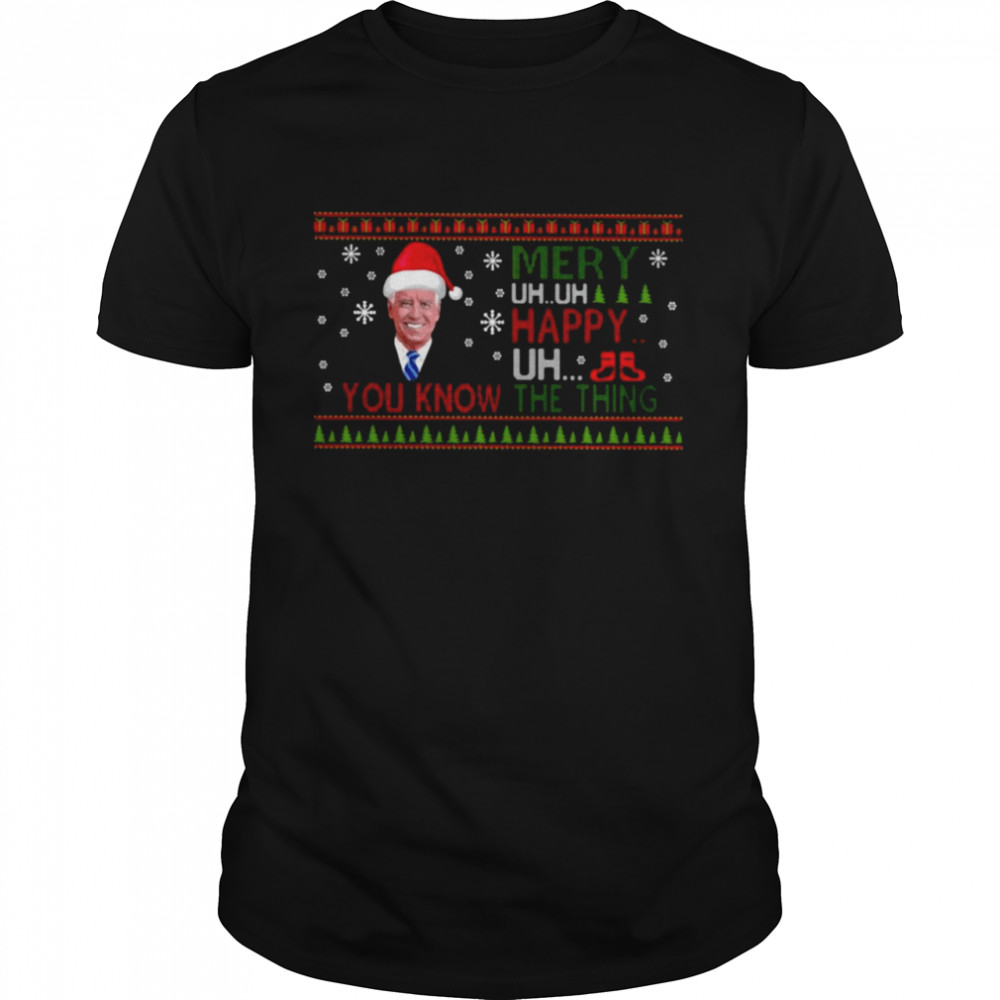 Santa Joe Biden Merry uh uh happy uh you know the thing Ugly Christmas shirt