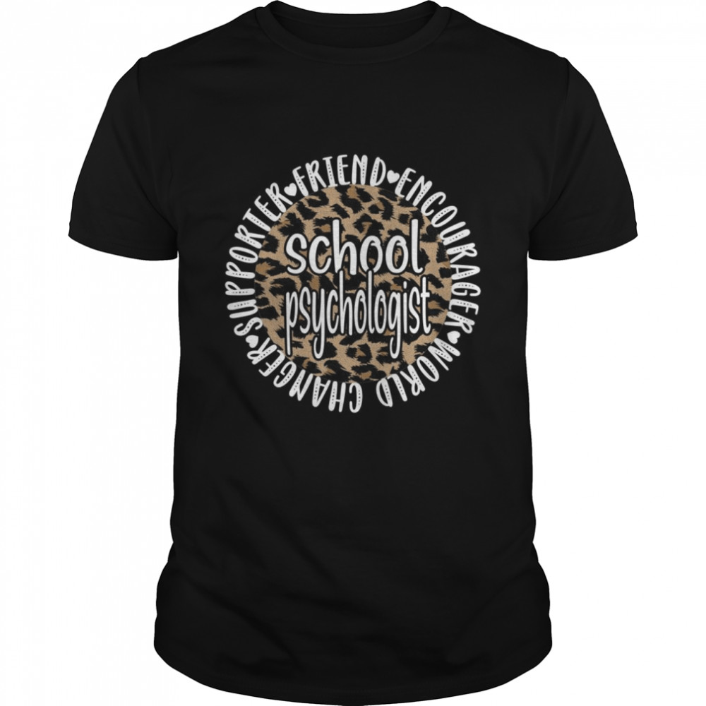 School Psychologist Appreciation School Psych Shirt