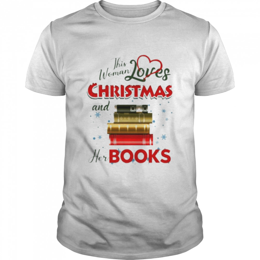 This woman loves Christmas and her Books shirt