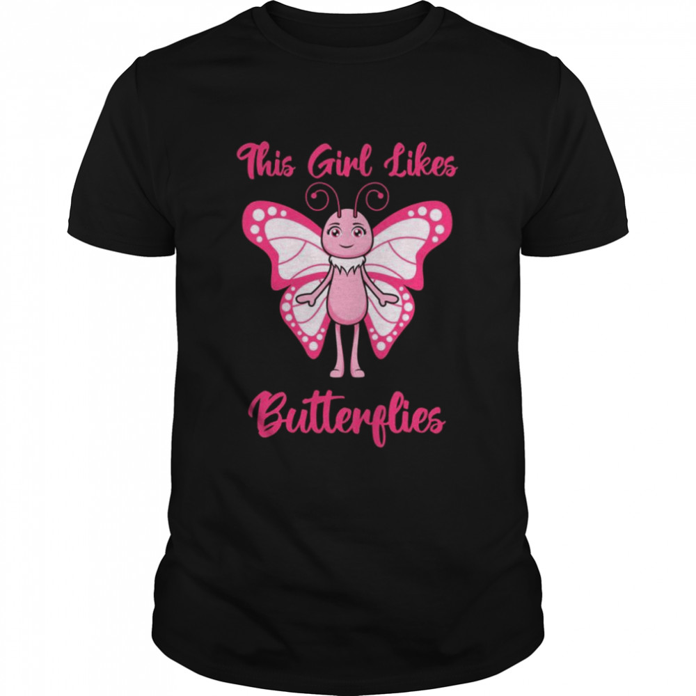 Girl Likes Butterflies Nature Wildlife Shirt