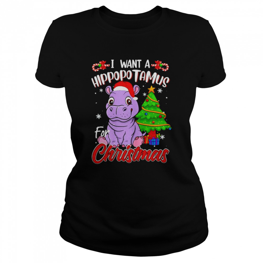 I want a hippopotamus for Christmas Hippo Pajamas shirt Classic Women's T-shirt