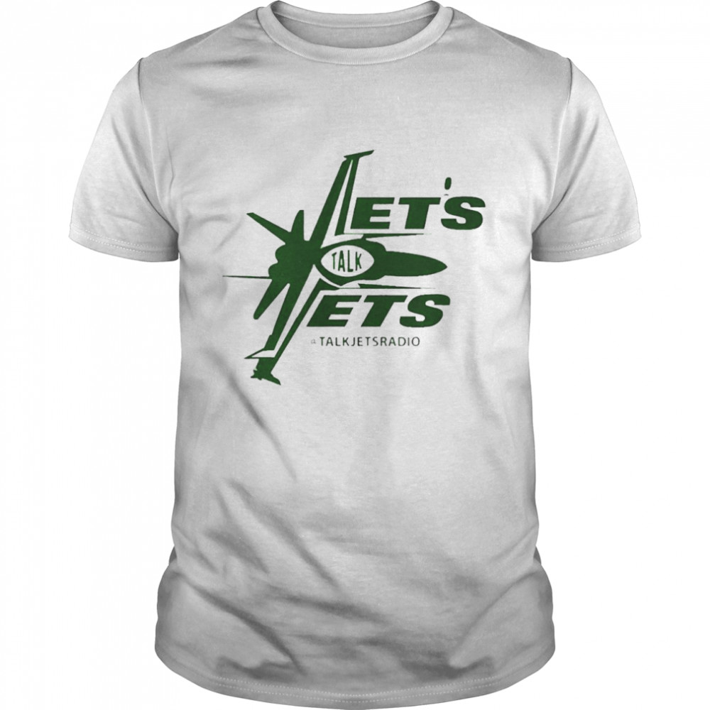 Lets Talk Jets Shirt