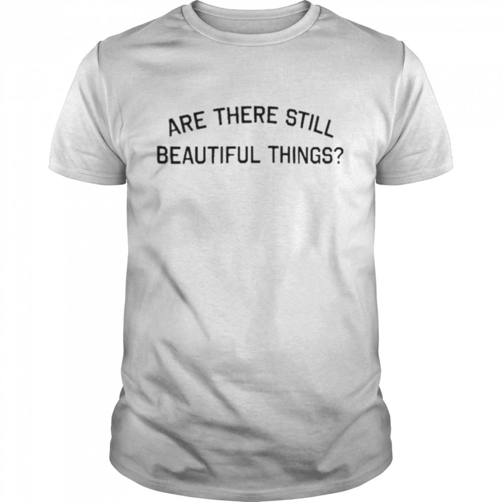 Are There Still Beautiful Things Taylor Swift album Shirt