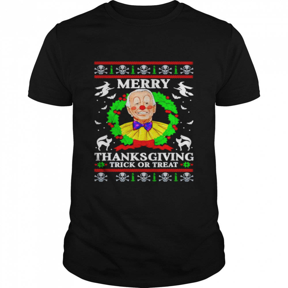 biden clown merry thanksgiving trick or treat Christmas shirt