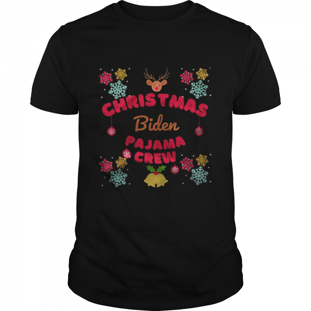 Christmas Biden Pajama Crew nice shirt