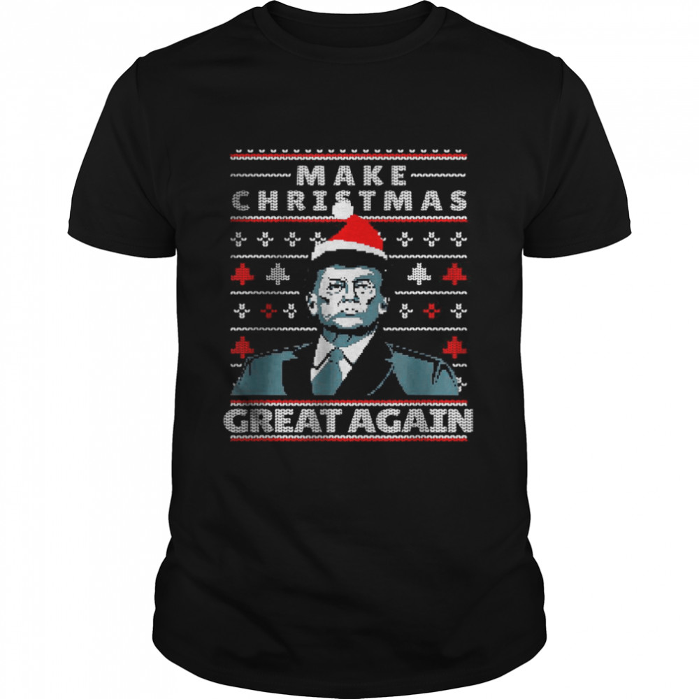 Donald Trump Make Christmas Great Again Ugly Xmas Sweater T-Shirt