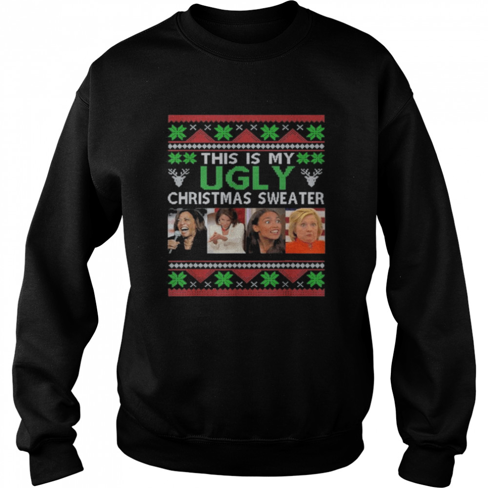 This Is My Ugly Christmas Anti-Biden Xmas Pajamas T- Unisex Sweatshirt