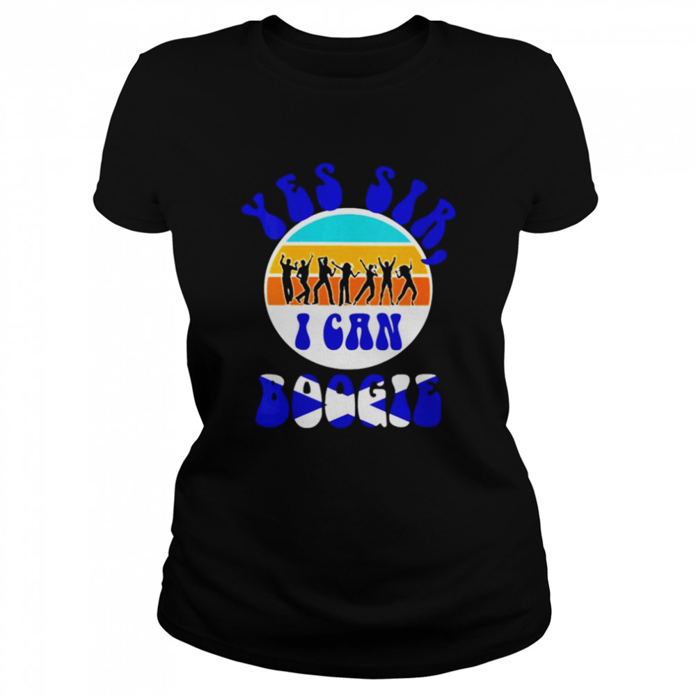 Yes sir I can boogie shirt Classic Women's T-shirt