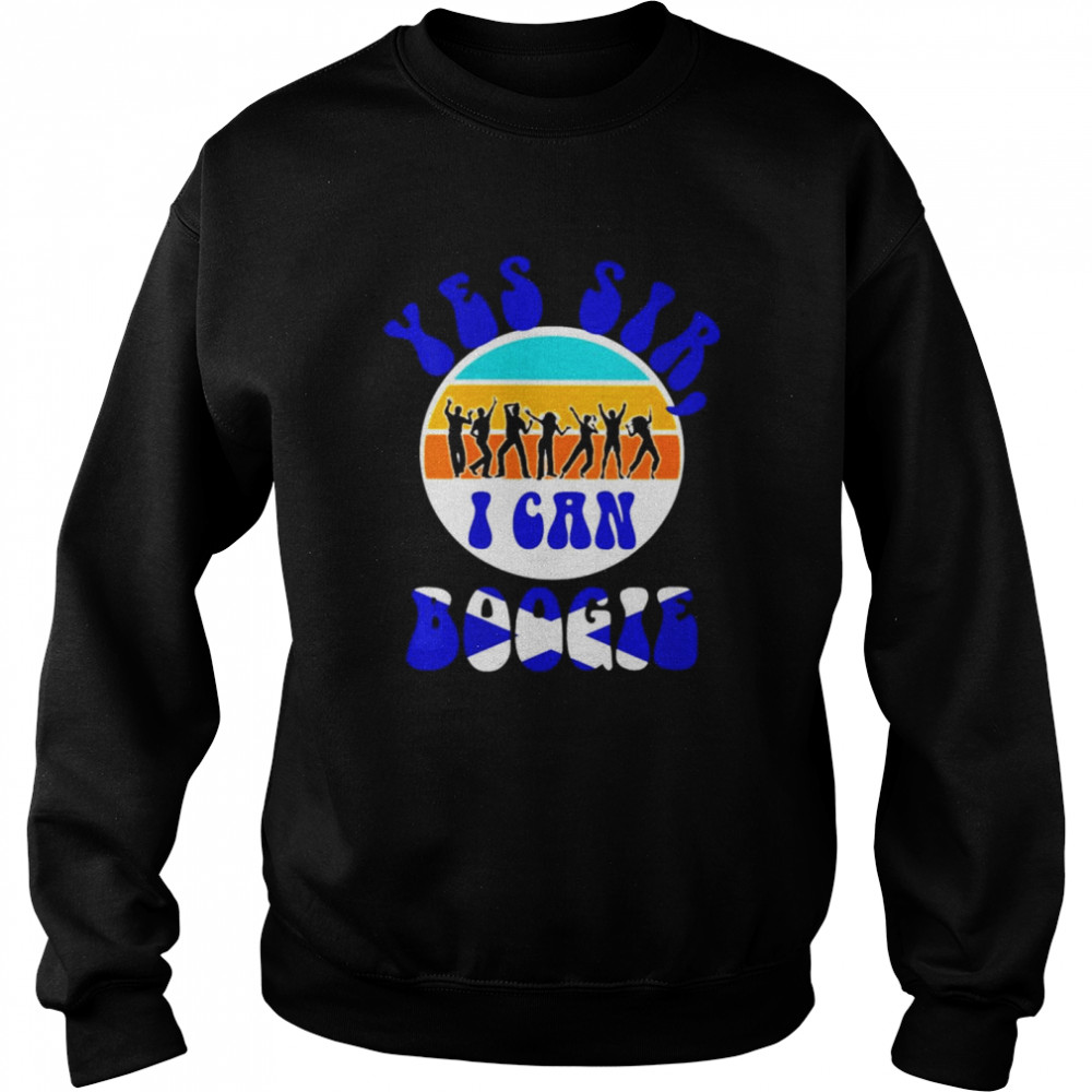 Yes sir I can boogie shirt Unisex Sweatshirt