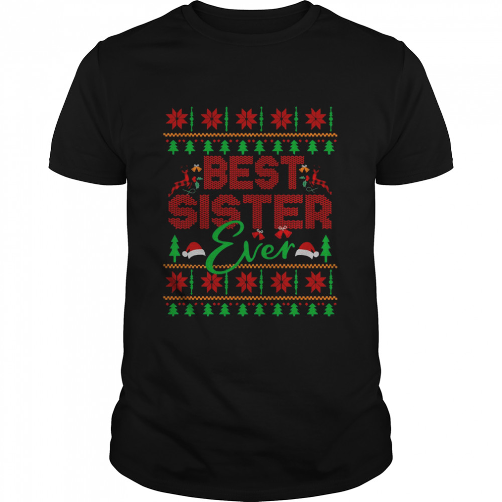 Best Sister Ever Christmas Fair Isle Ugly Style Xmas Shirt