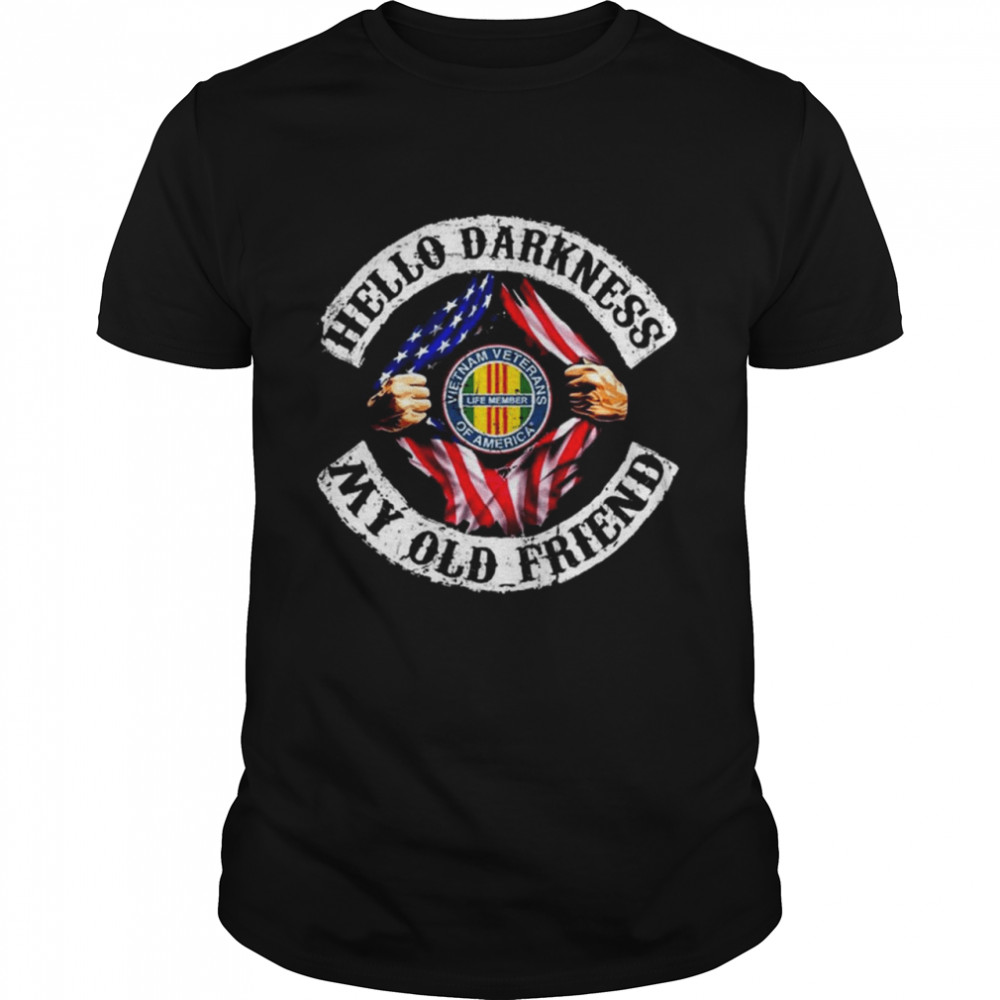 Blood inside me Vietnam Veterans of America hello darkness my old Friend shirt