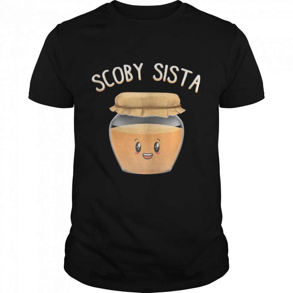 Kombucha Scoby Sista Fermented Tea Fermentation Shirt