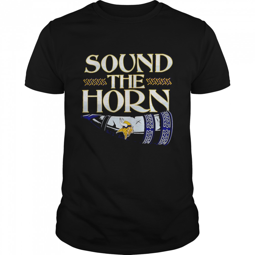 Minnesota Vikings sound the horn shirt