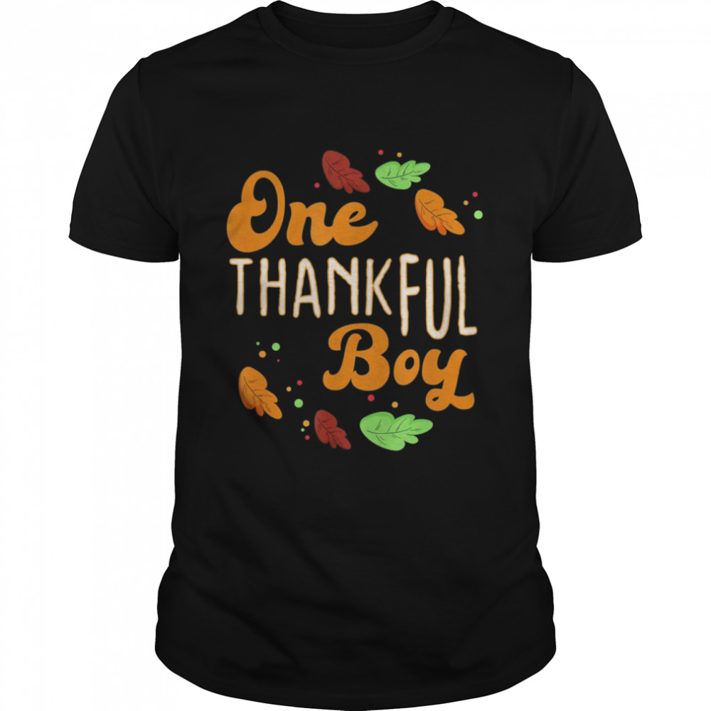 Thanksgiving Day 2021 One Thankful Boy Shirt