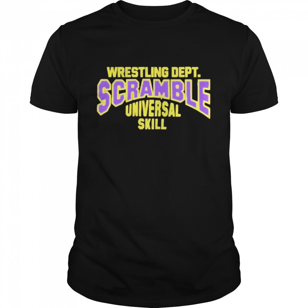 Wrestling dept scramble universal skill shirt