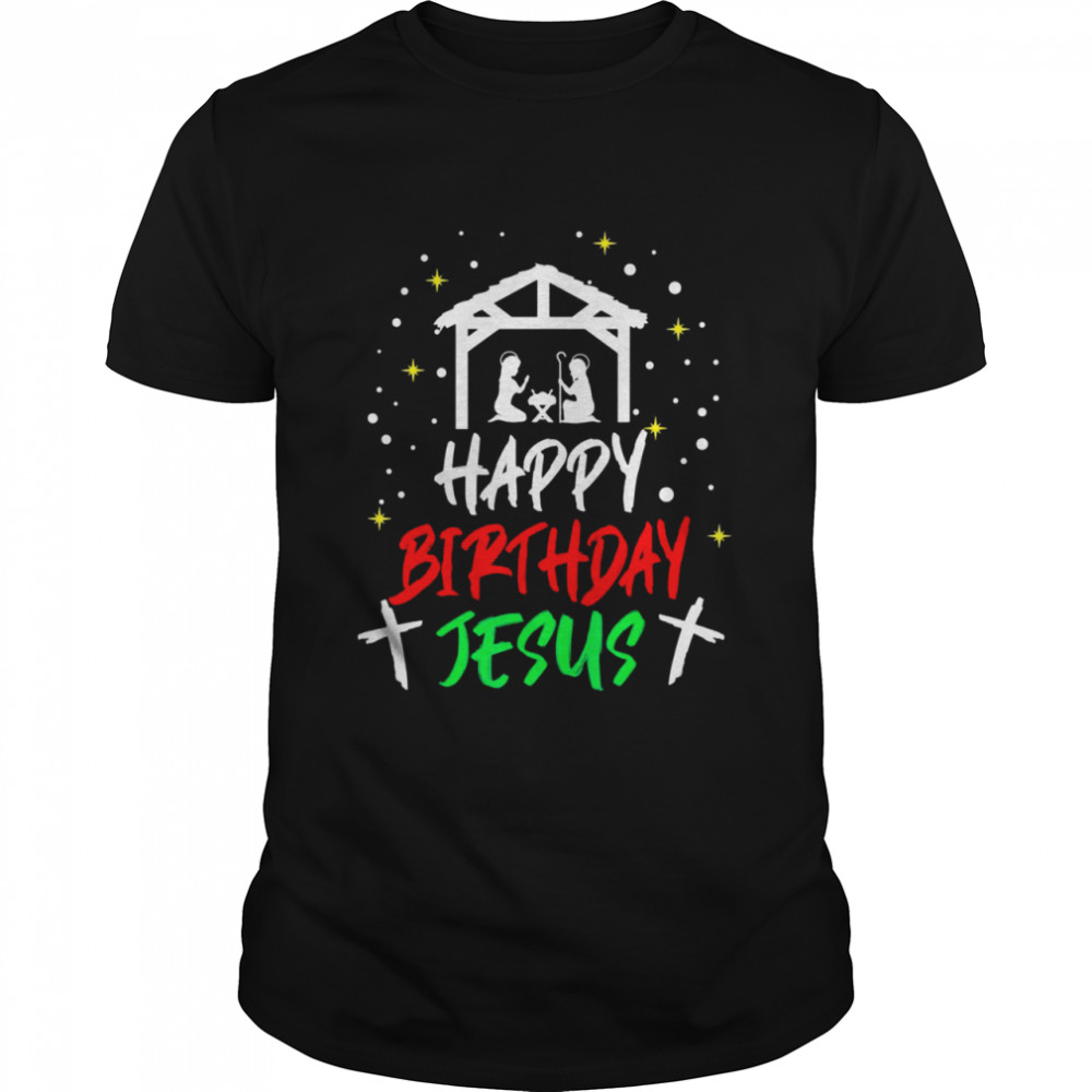 Happy Birthday Jesus Christmas Shirt