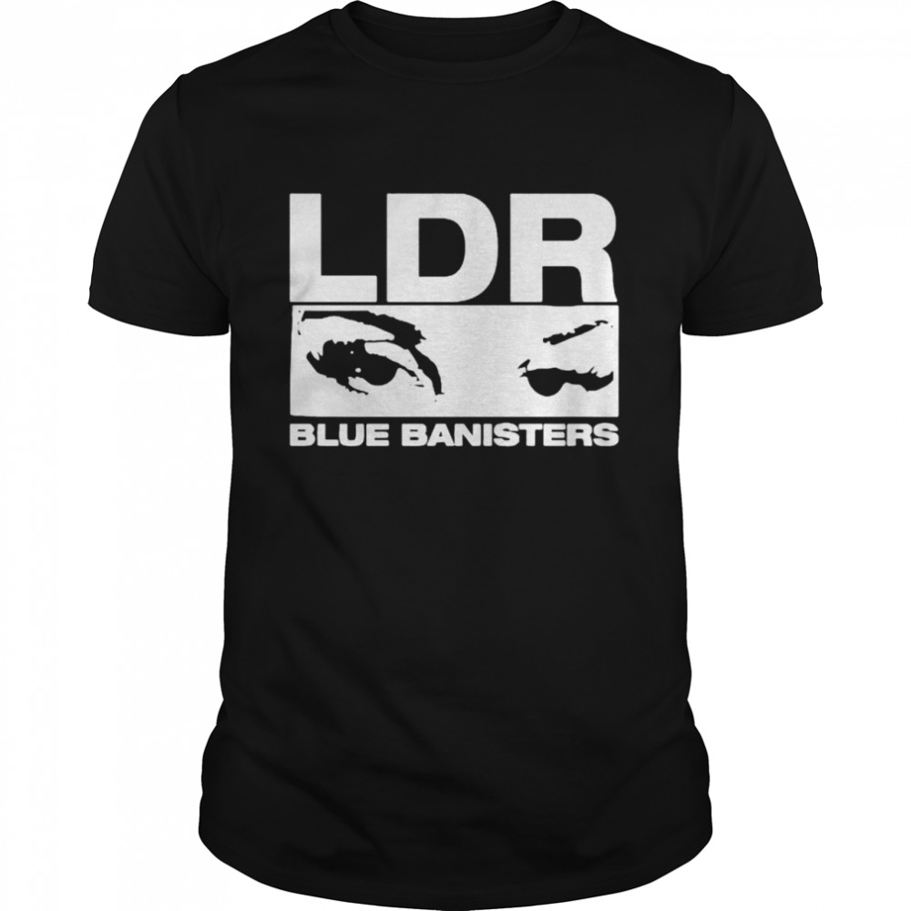 LDR Lana Del Rey Blue Banisters shirt