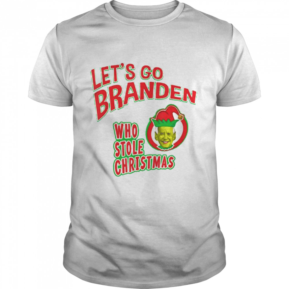 Let’s Go Branden Who Stole Christmas Anti Biden – Grinch Shirt