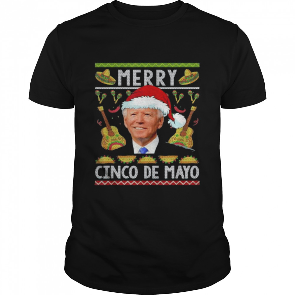 Merry Cinco De Mayo Santa Joe Biden Ugly Christmas Shirt