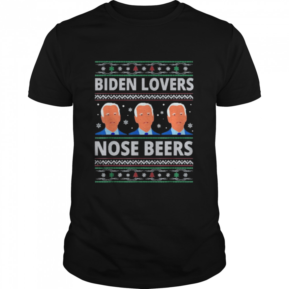 Official Biden Loves Nose Beers Ugly Sweater Christmas T-Shirt