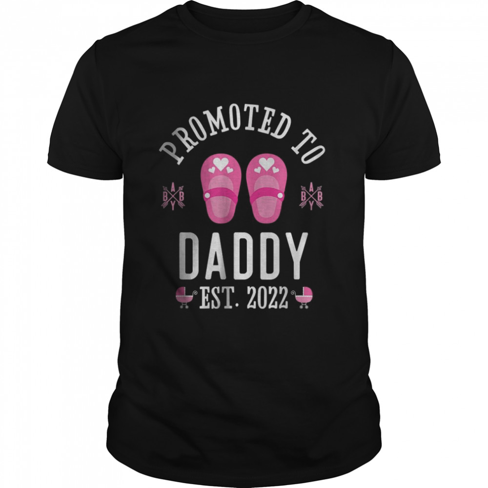 Promoted to Daddy 2022 Soon to Be Dad T-Shirt