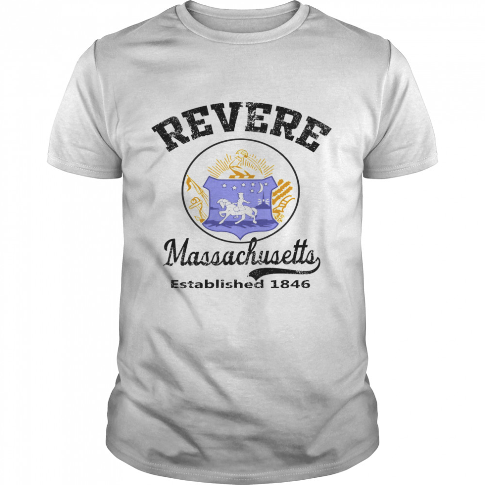 Revere Massachusetts Established 1846 Shirt