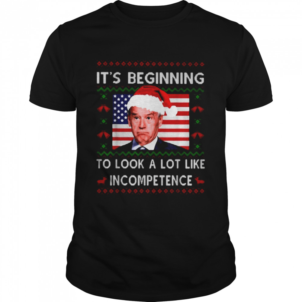 Santa Biden American flag it’s beginning to look a lot like incompetence Ugly Christmas shirt