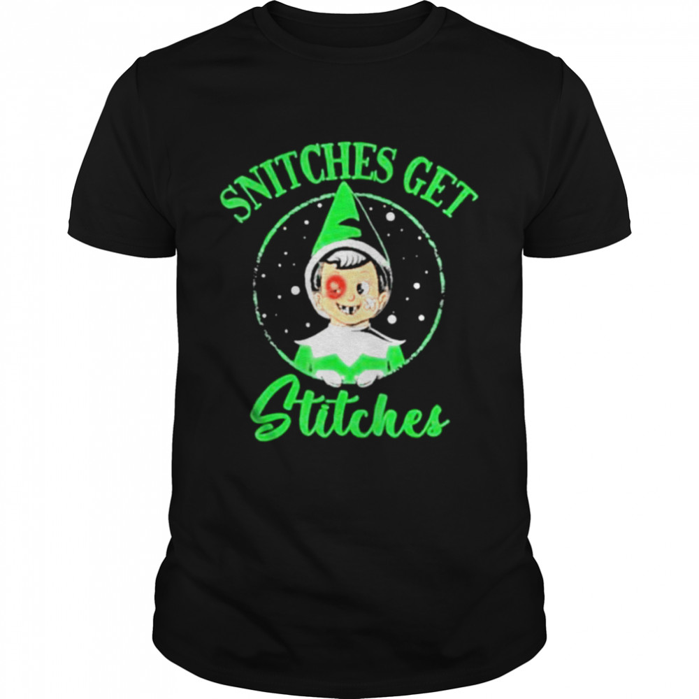 Snitches Get Stitches Christmas Elf Shirt