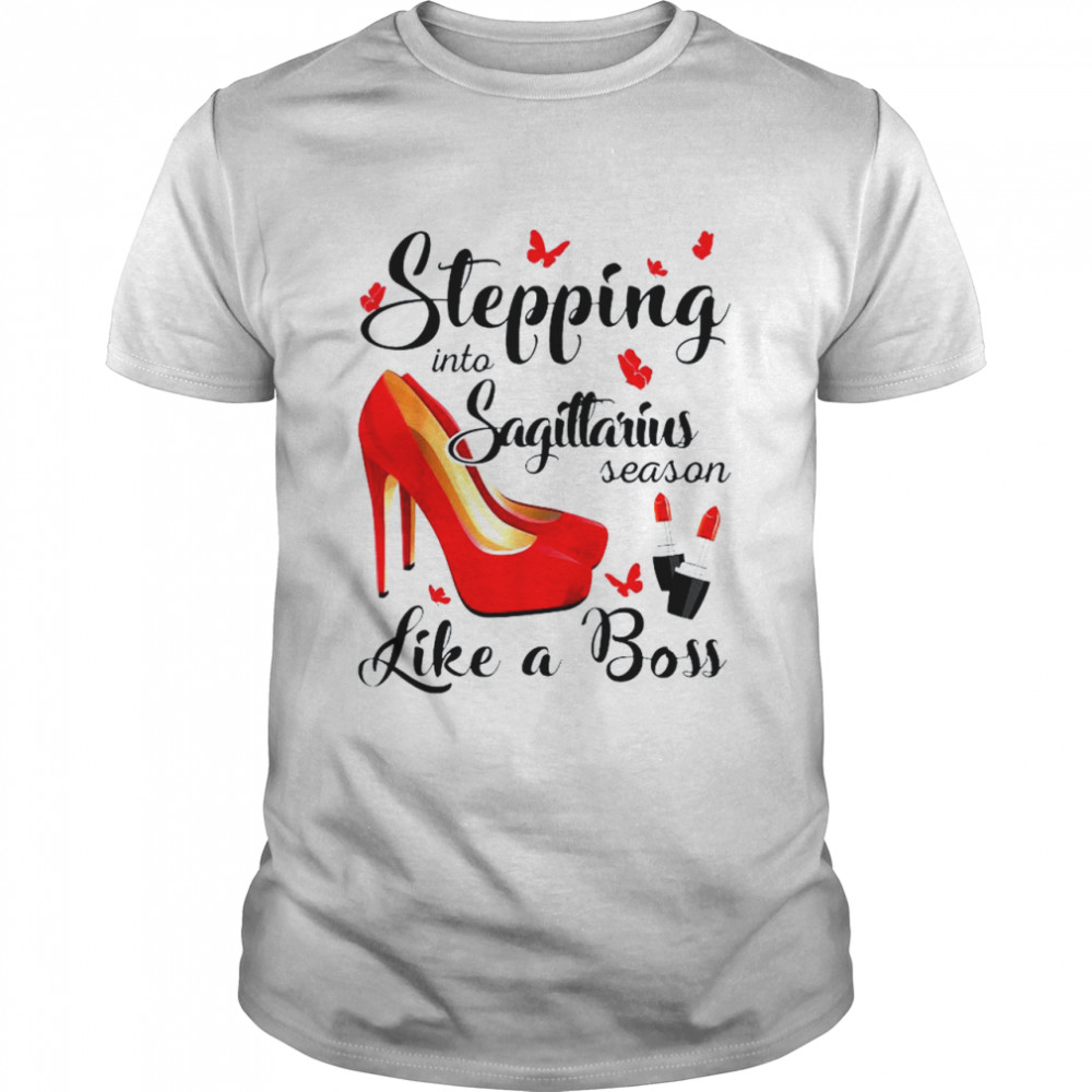 Stepping into sagittarius season like a boss shirt