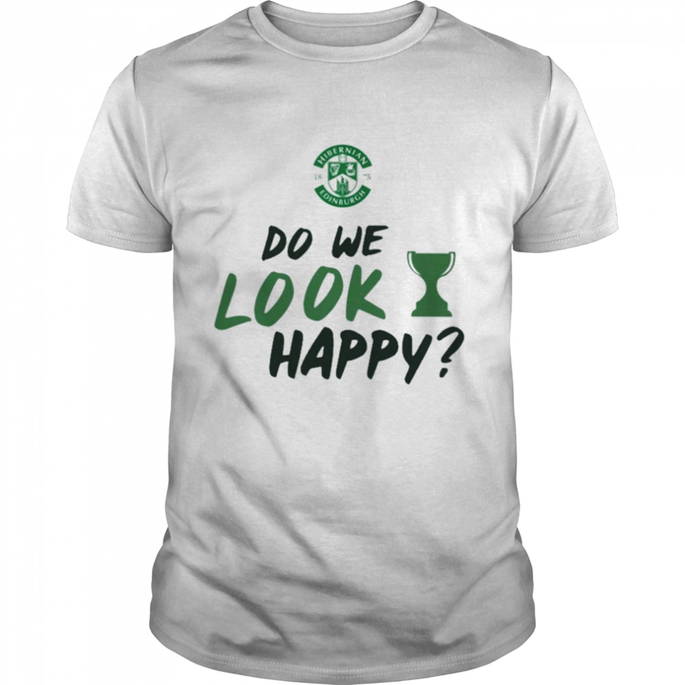 Steven Gerrard Hibernian Fc Do We Look Happy Shirt