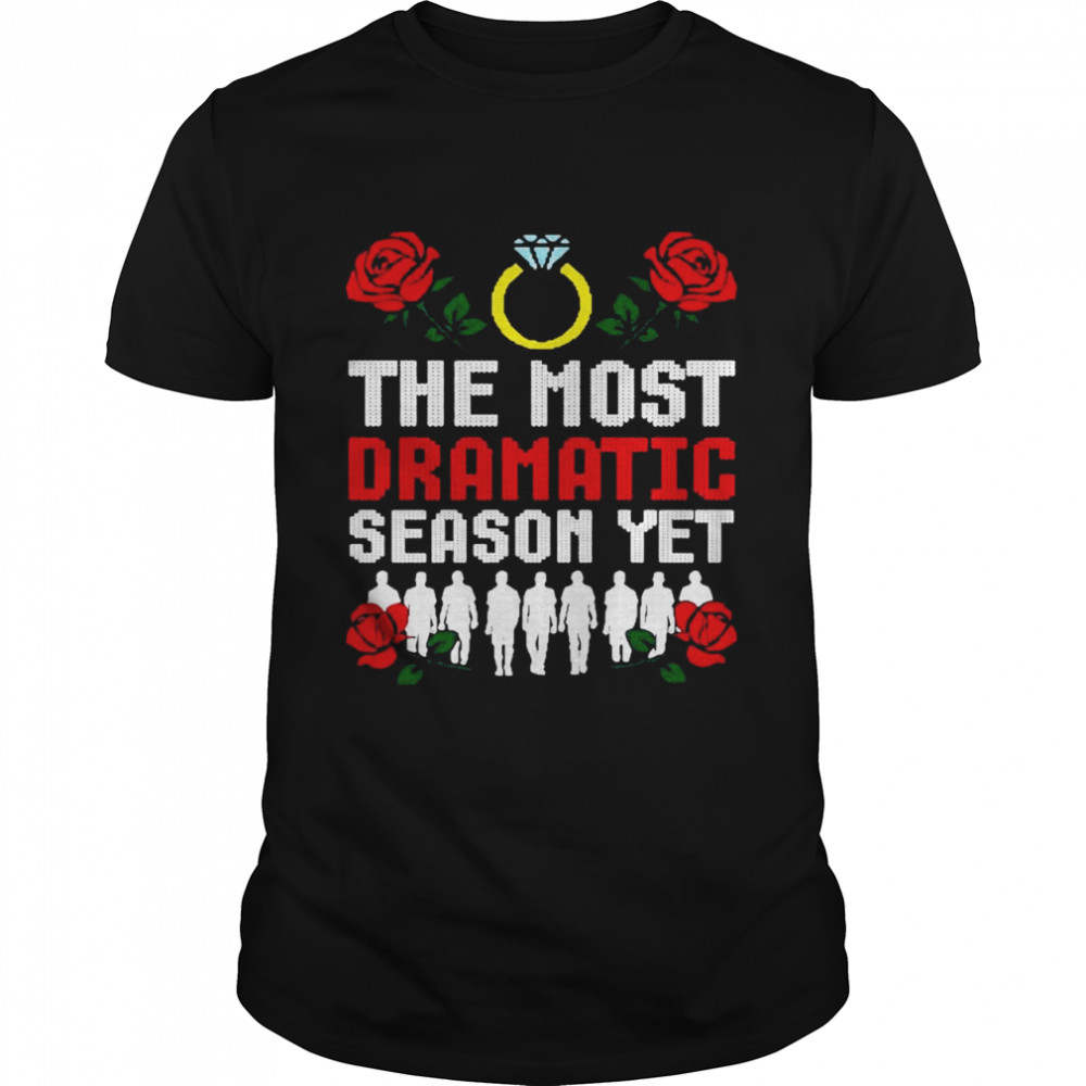The most dramatic season yet flower Ugly Christmas shirt