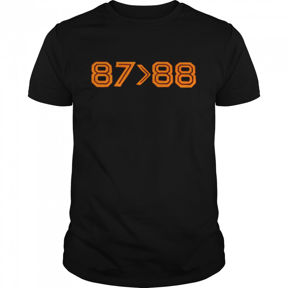 87 than 88 shirt