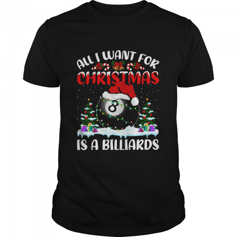 All I Want For Christmas Is A Billiards Shirt