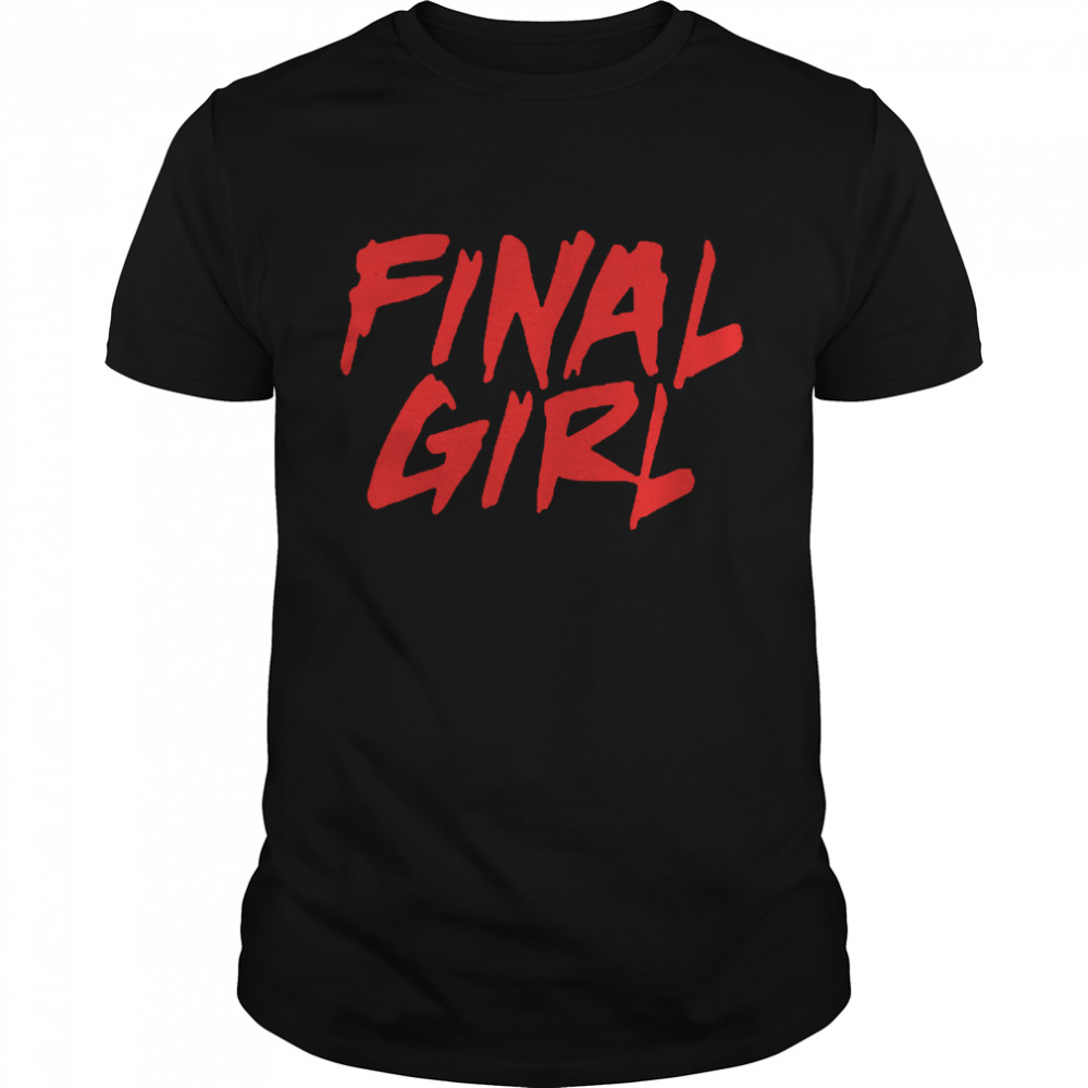 Dead Meat Final Girl Shirt