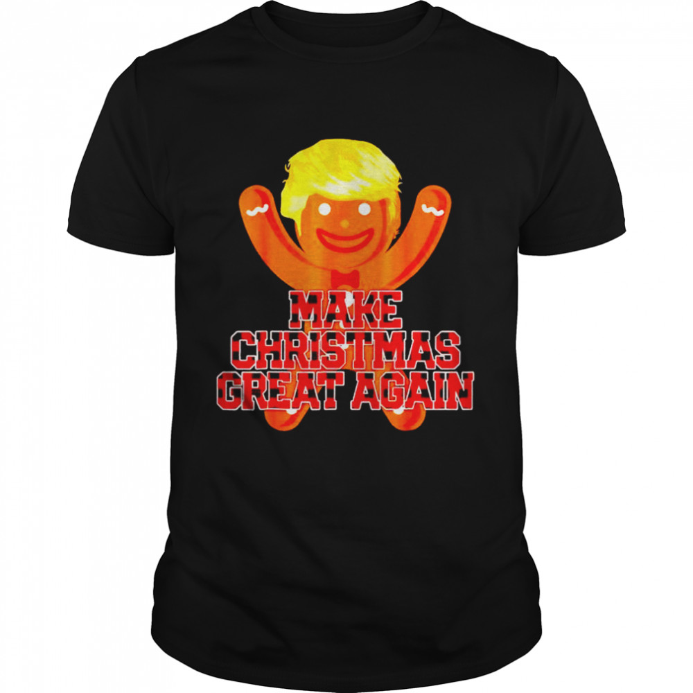 gingerbread Trump make Christmas great again shirt