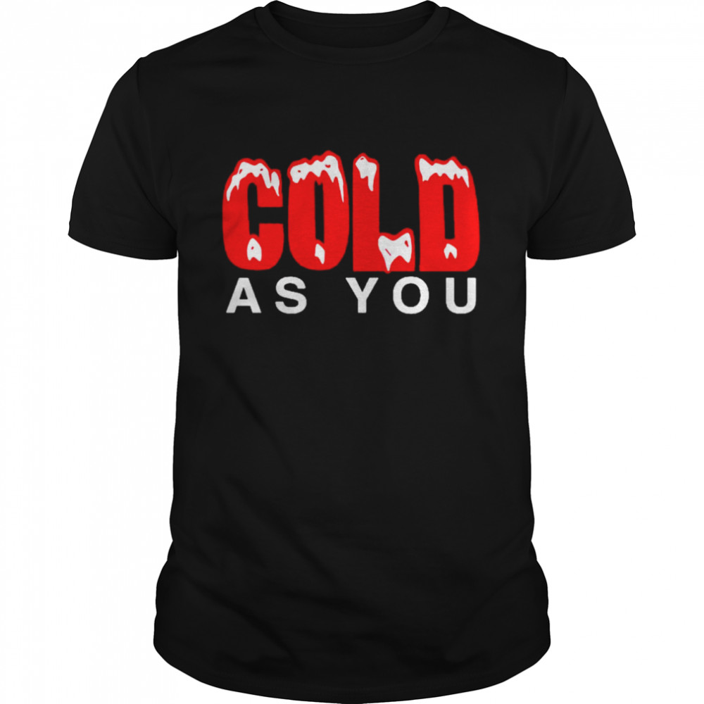 Luke Combs Cold As You shirt