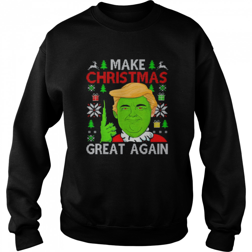 Make Christmas Great Again Trump meme 2024 Ugly Sweater T- Unisex Sweatshirt