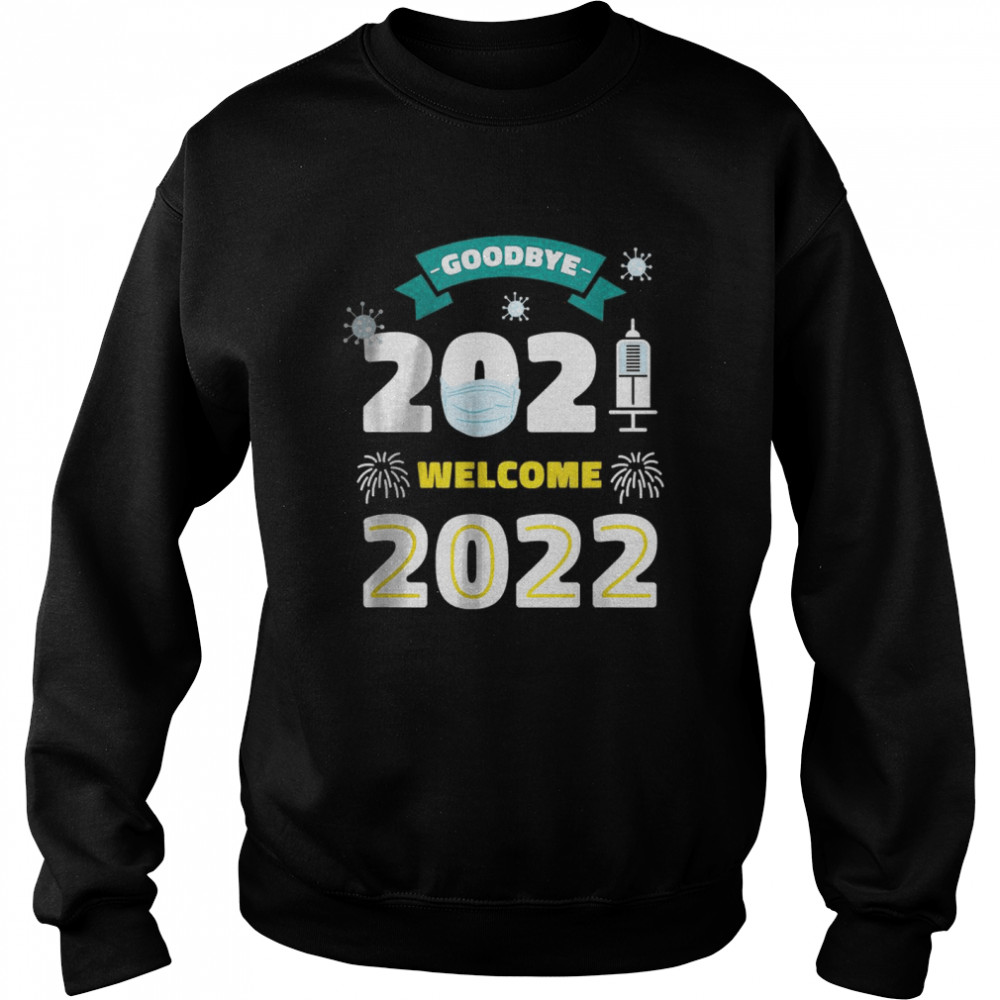 Merry New Years Pyjama Goodbye 2021 Welcome 2022  Unisex Sweatshirt