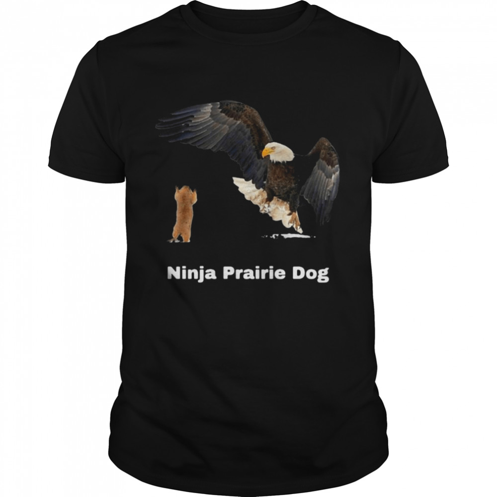 Ninja Prairie Dog Bald Eagle Funny Shirt